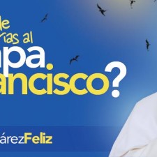 5 razones por las que la visita del Papa a Ciudad Juárez es algo muy bueno